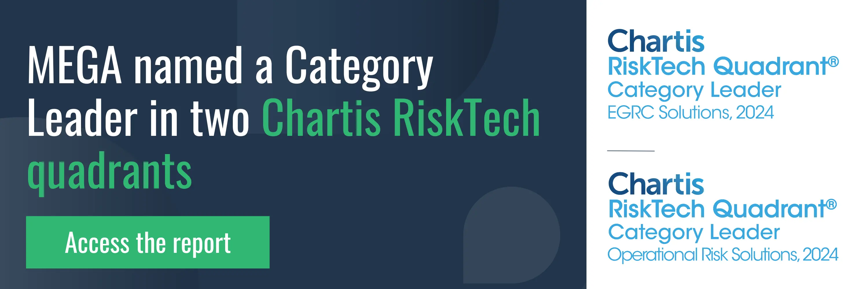 MEGA is a category leader in two chartis RiskTech Quadrants