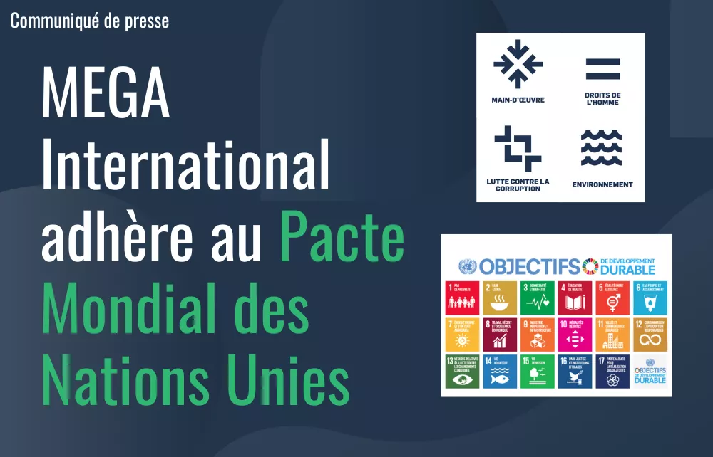 Communiqué de presse sur l'adhésion de MEGA International au Pacte Mondial des Nations Unies avec une image des principles clés et des objectifs de développement durable